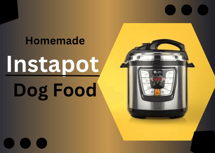 Instapot Dog Food