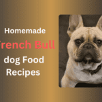 Homemade French Bulldog Food Recipes